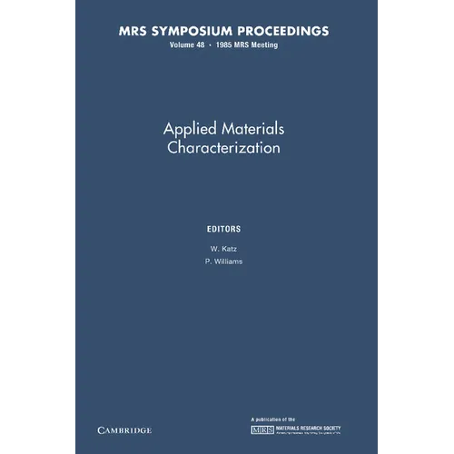 Applied Materials Characterization: Volume 48
