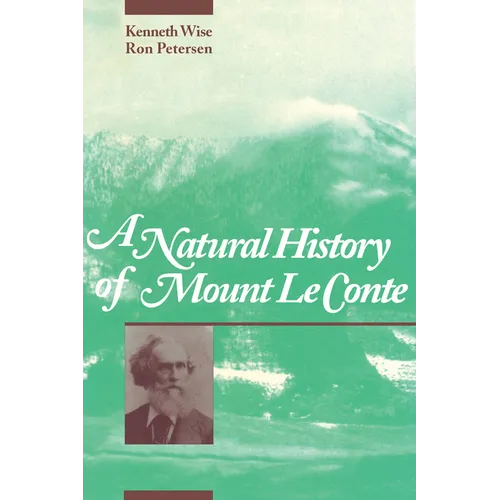 A Natural History of Mount Le Conte