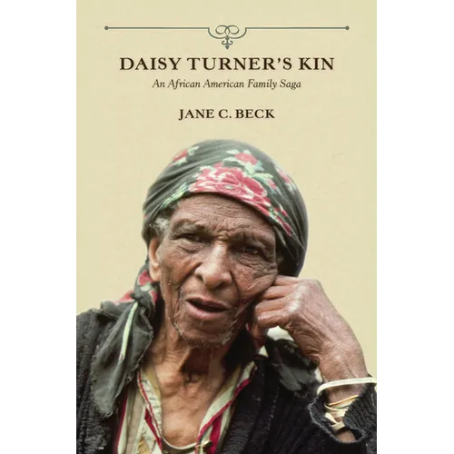 Daisy Turner's Kin: An African American Family Saga