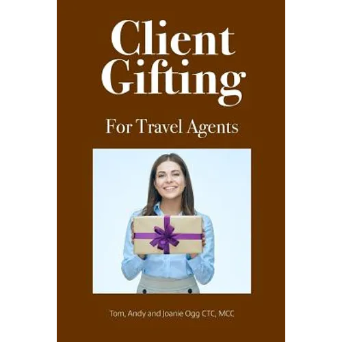 Client Gifting For Travel Agents