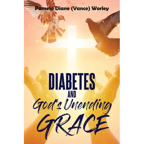 Diabetes and God's Unending Grace