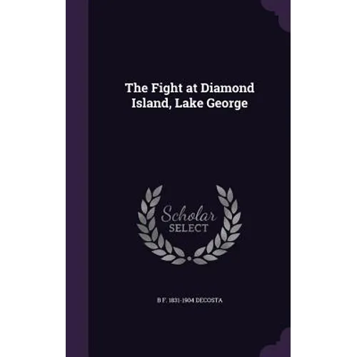 The Fight at Diamond Island, Lake George
