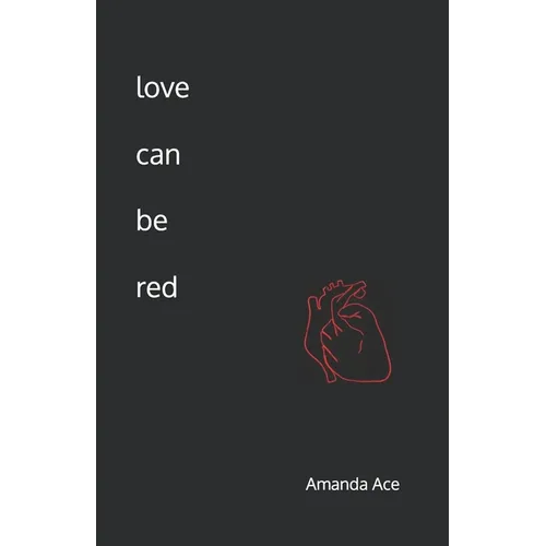 love can be red
