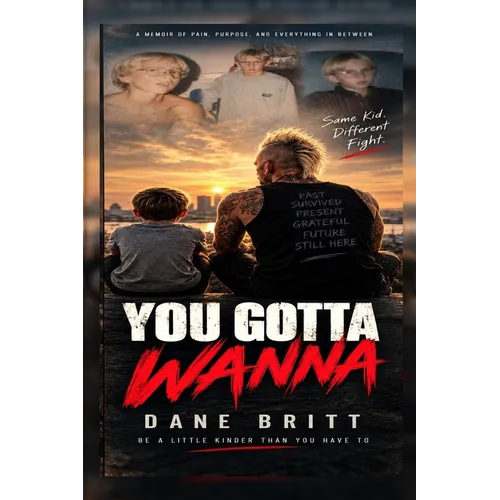 You Gotta wanna