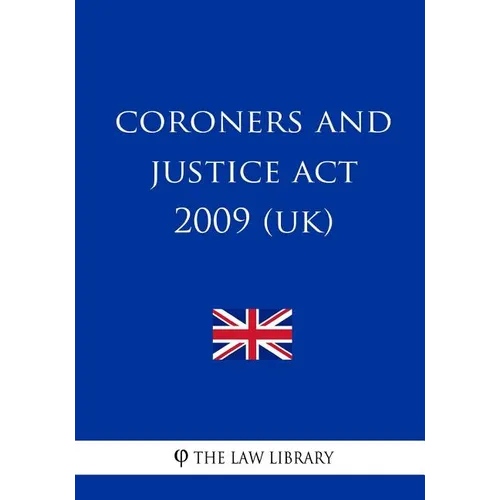Coroners and Justice Act 2009 (UK)