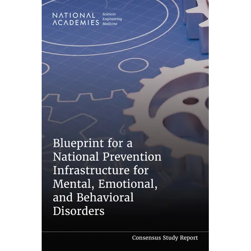 Blueprint for a National Prevention Infrastructure for Mental, Emotional, and Behavioral Disorders