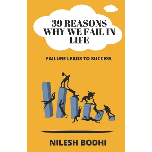 39 Reasons Why We Fail in Life