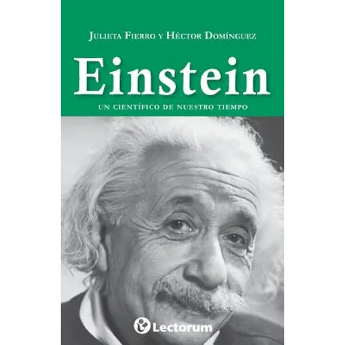 Einstein: Un científico de nuestro tiempo