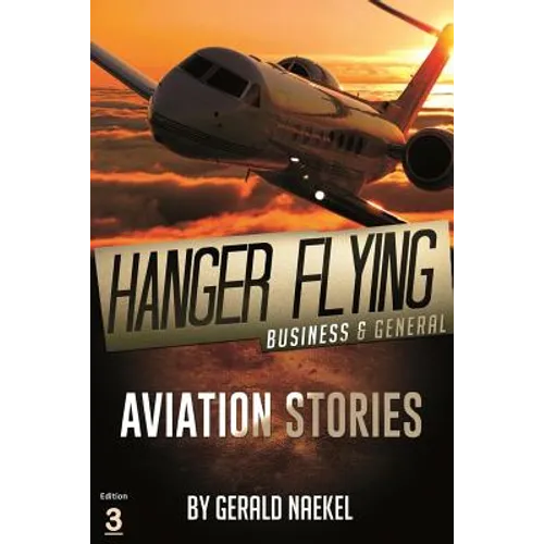 Hangar Flying - Civil and General Aviation