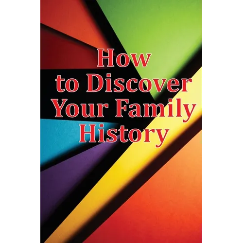 How to Discover Your Family History: Genealogy Logbook Pages Included: Two booklets in one