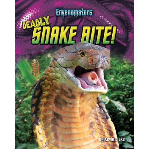 Deadly Snake Bite!