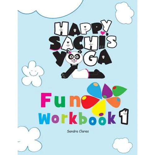 Happy Sachi's Yoga Fun Workbook 1