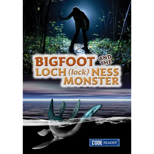Bigfoot and the Loch Ness Monster