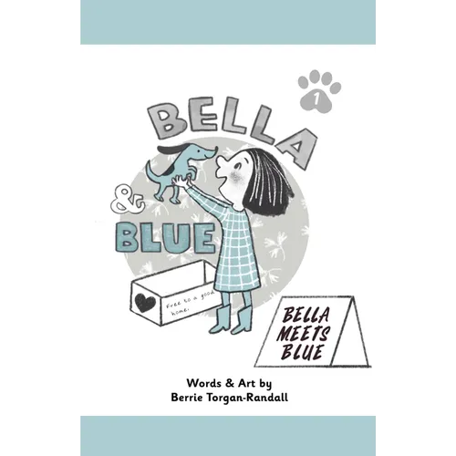Bella & Blue: Bella Meets Blue