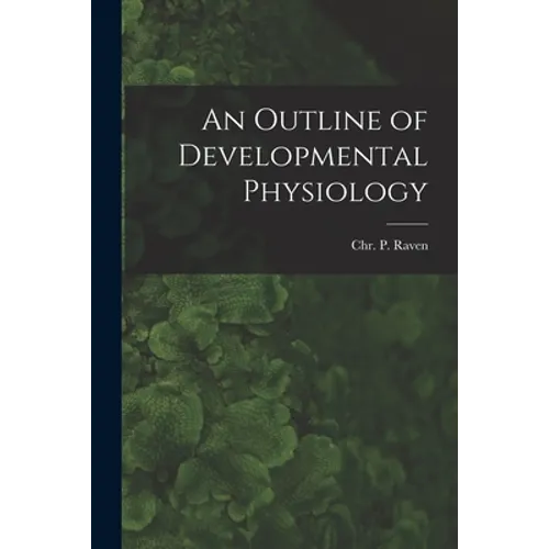 An Outline of Developmental Physiology