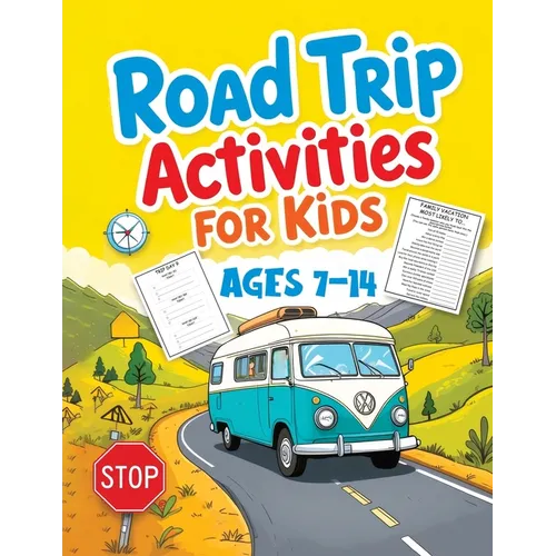 Road Trip Activities for Kids: A Travel Journal with Activity Games, Trivia, Word Search, Scrambles, Scavenger Hunts, and More for Hours of Family Fun