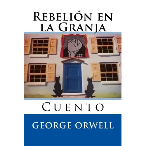 Rebelion en la Granja: Cuento