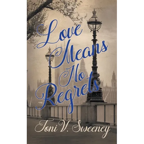 Love Means No Regrets