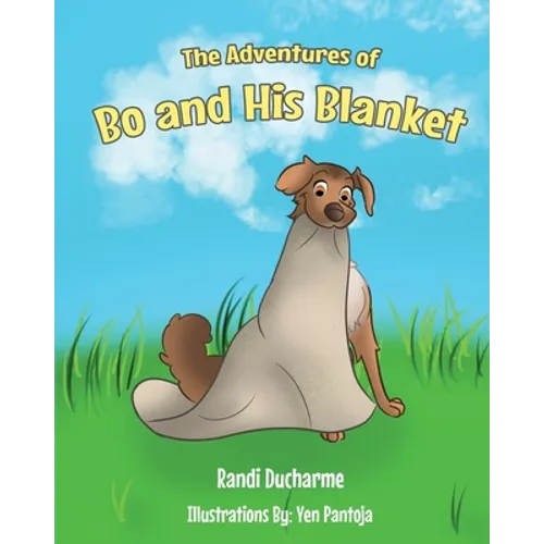 The Adventures of Bo and His Blanket