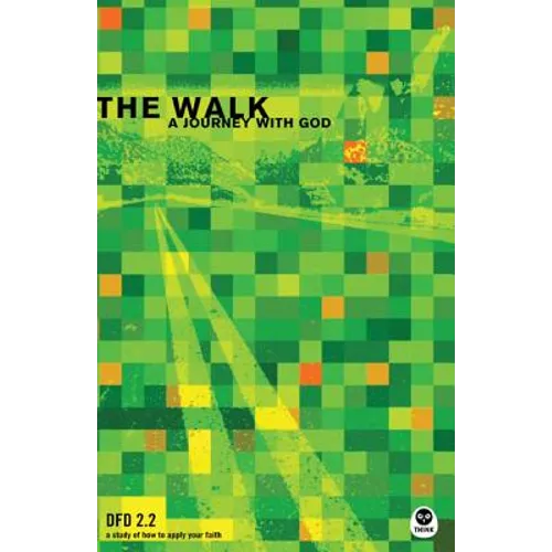 The Walk: A Journey with God