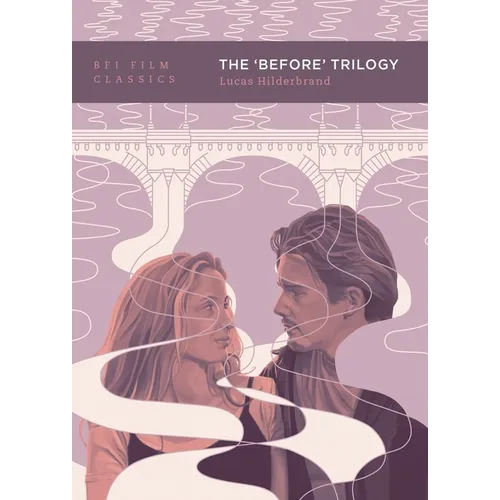 The 'Before' Trilogy
