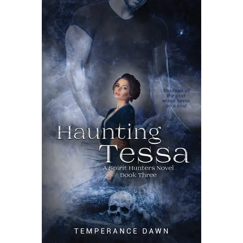 Haunting Tessa: A Spirit Hunters Novel