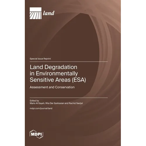 Land Degradation in Environmentally Sensitive Areas (ESA): Assessment and Conservation