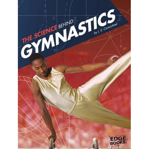 The Science Behind Gymnastics