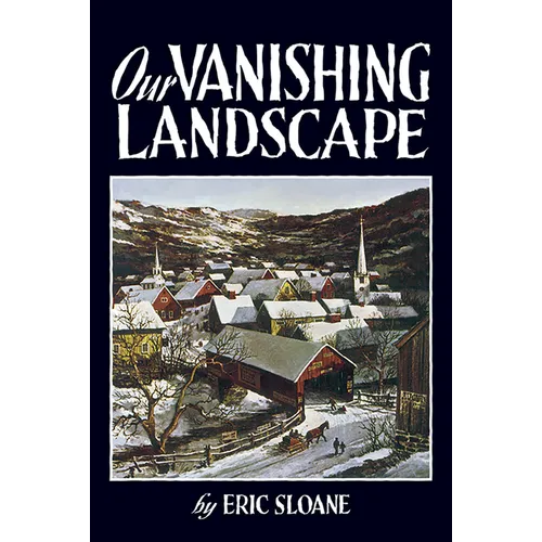 Our Vanishing Landscape