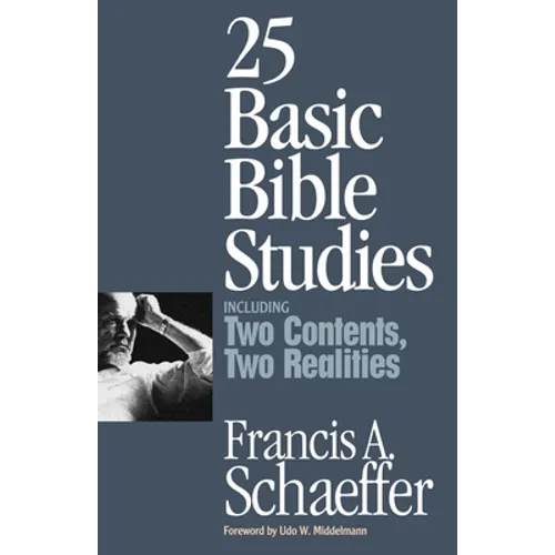 25 Basic Bible Studies (Including Two Contents, Two Realities)