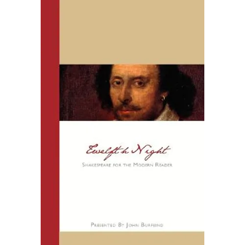 Twelfth Night: Shakespeare for the Modern Reader