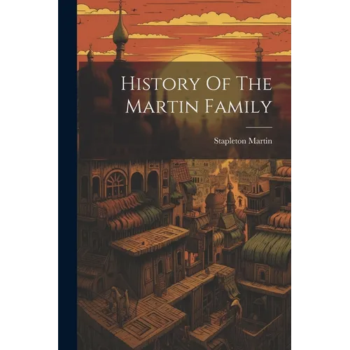 History Of The Martin Family