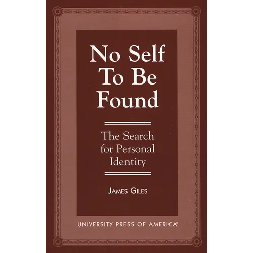 No Self to be Found: The Search for Personal Identity