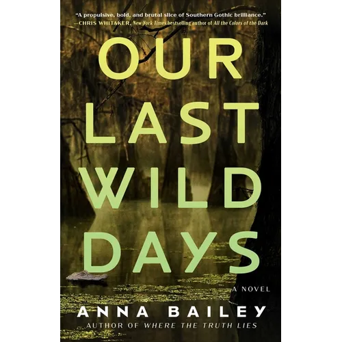 Our Last Wild Days