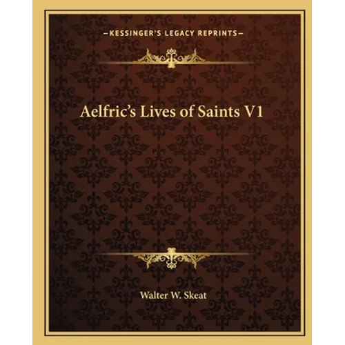Aelfric's Lives of Saints V1 - Paperback