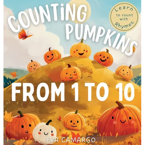 Counting Pumpkins: A Playful Rhyming Book for Children Learning Numbers 1 to 10