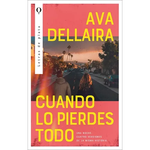 Cuando Lo Pierdes Todo