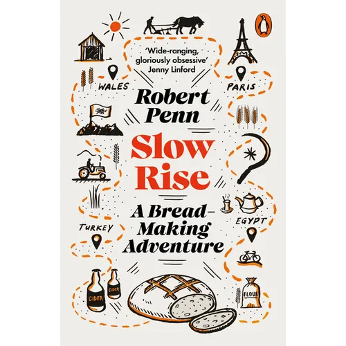 Slow Rise: A Bread-Making Adventure