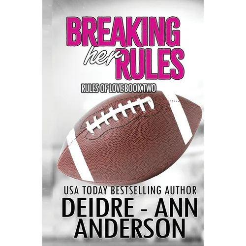 Breaking Her Rules
