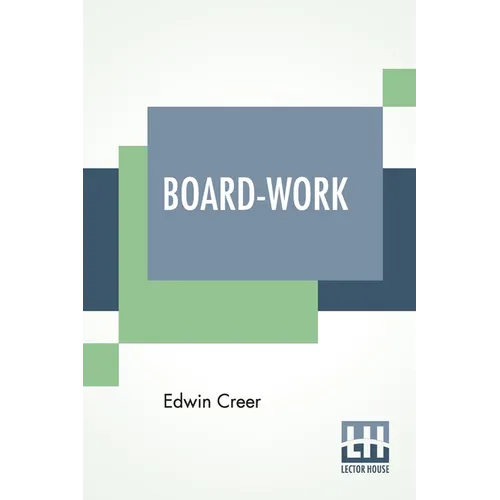 Board-Work: Or The Art Of Wig-Making, Etc. Designed For The Use Of Hairdressers And Especially Of Young Men In The Trade. To Which
