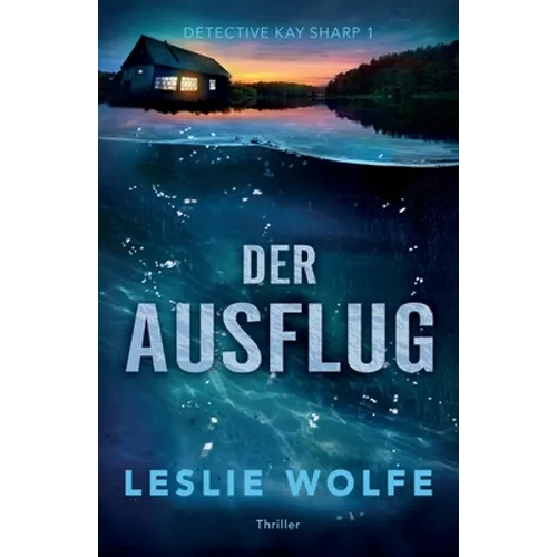 Der Ausflug: Thriller