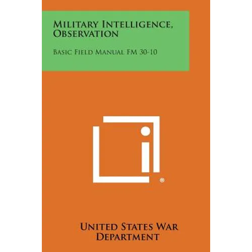 Military Intelligence, Observation: Basic Field Manual FM 30-10