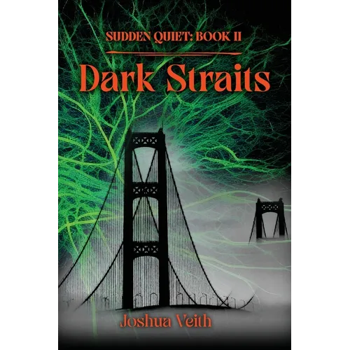Dark Straits: Sudden Quiet: Book II