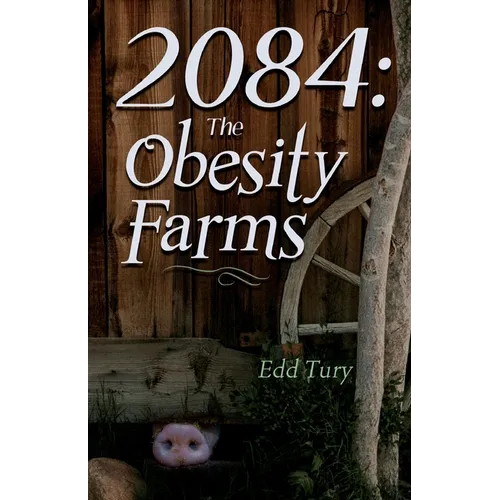 2084: The Obesity Farms
