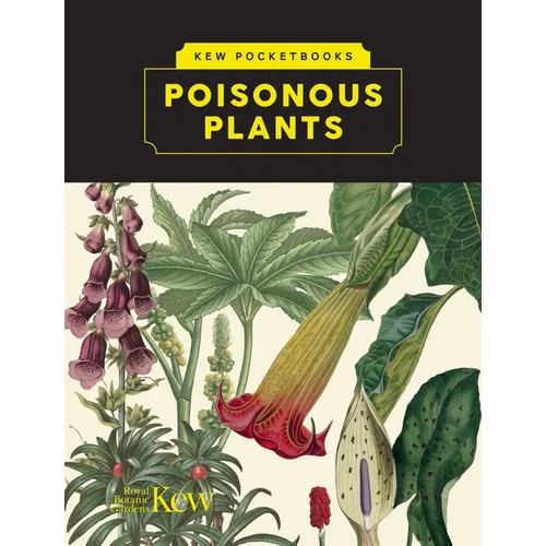 Kew Pocketbooks: Poisonous Plants