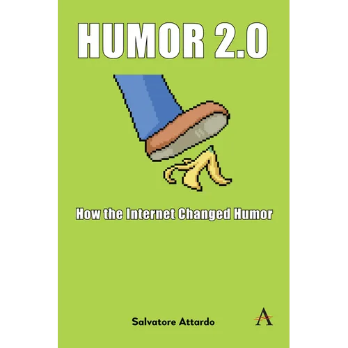Humor 2.0: How the Internet Changed Humor