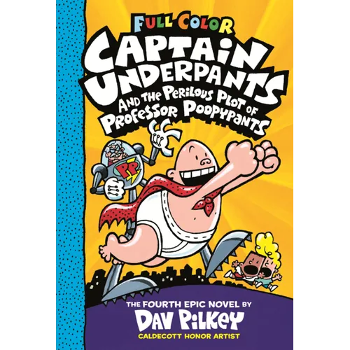 Captain Underpants and the Perilous Plot of Professor Poopypants