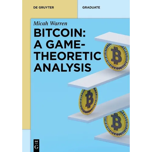 Bitcoin: A Game-Theoretic Analysis