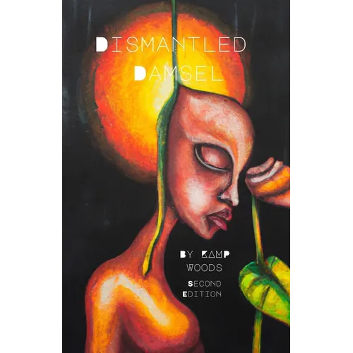 Dismantled Damsel: Second Edition