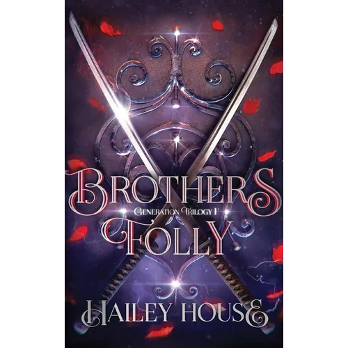 BROTHER'S FOLLY - Generations Trilogy Book I